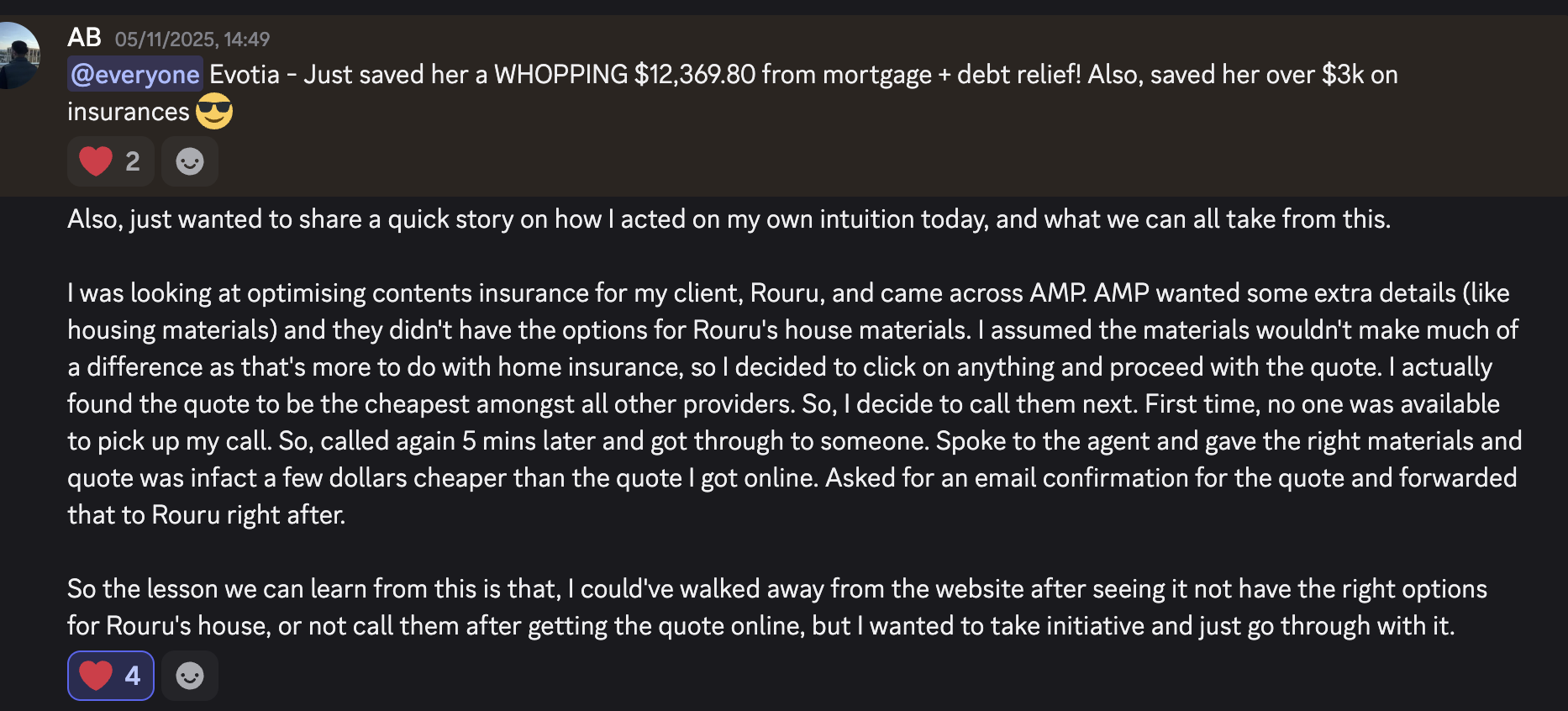 Slack post about saving a customer $12,369.80 from mortgage and debt relief, plus over $3k on insurance